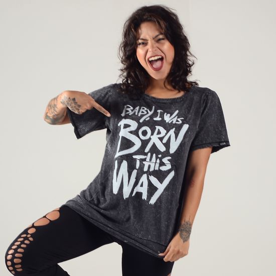Blusa Estonada Born This Way